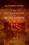 Die Weltgeschichte in Biographien. Band V. Die neuere Geschichte in Biographien. Teil 1