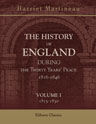 The History of England during the Thirty Years' Peace. 1816-1846. Volume 1:1815-1830