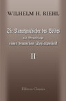 Die Naturgeschichte des Volkes als Grundlage einer deutschen Social-Politik. Band II. Die bürgerliche Gesellschaft