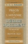 Précis de l'histoire de l'église d'Occident pendant le Moyen Âge