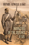 Narrative of the Defence of Kars. Historical and Military. Illustrated by C. Teesdale and W. Simpson