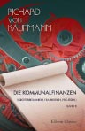 Die Kommunalfinanzen (Grossbritannien, Frankreich, Preussen). Band II. Die Deckungsmittel des Bedarfs