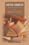 Goethe-Jahrbuch. Herausgegeben von Ludwig Geiger. Band 24