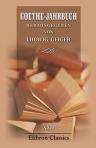 Goethe-Jahrbuch. Herausgegeben von Ludwig Geiger. Band 22