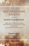 Militärische Briefe eines Verstorbenen an seine noch lebenden Freunde, historischen, wissenschaftlichen, kritischen und humoristischen Inhalts. Zur unterhaltenden Belehrung für Eingeweihte und Laien im Kriegswesen. Sammlung 4, Abteilung 1