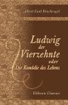 Ludwig der Vierzehnte oder Die Komödie des Lebens