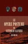 Le opere postume di Vittorio Alfieri. Volume 3. Sonetti; Abéle (tramelogedia)