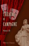 Théatre de campagne. Par E. Labiche, G. Droz, E. Gondinet, A. Theuriet, E. D'Hervilly, le comte Sollohub. Série 2