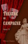 Théatre de campagne. Par A. Dreyfus, A. Billet, H. Bocage, E. d'Au, A. Decourcellee, E. Guiard, J. Guillemot, E. d'Hervilly, E. de Najac, C. Narrey, A. Raibaud, J. de Rieux, E. Verconsin. Série 5