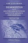 Demokritos oder hinterlassene Papiere eines lachenden Philosophen. Von dem Verfasser der 'Briefe eines in Deutschland reisenden Deutschen'. Band VIII
