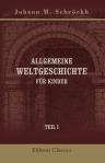 Allgemeine Weltgeschichte für Kinder. Teil 1. Alte Geschichte