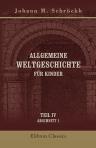 Allgemeine Weltgeschichte für Kinder. Teil 4. Abschnitt 1. Fortsetzung der neueren Geschichte