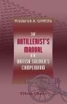 The Artillerist's Manual, and British Soldier's Compendium