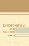 Korespondencya Adama Mickiewicza. Tom 2