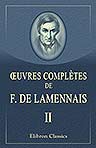 Oeuvres complètes de F. de Lamennais. Tome 2. Essai sur l'indifférence en matière de religion. Partie 2
