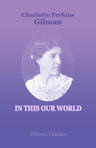 In This Our World