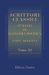 Scrittori classici italiani di economia politica. Parte moderna. Tomo 11