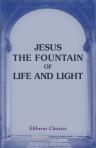 Jesus the Fountain of Life and Light. Published by the Manchester New Jerusalem Church Tract Society. No. 16