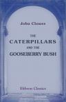 The Caterpillars and the Gooseberry Bush; or, A True Figure of the Bad Passions and Their Mischievous Effects [...]. Published by the Manchester New Jerusalem Church Tract Society. No. 41