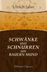 Schwänke und Schnurren aus Bauern Mund