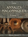 Annales maçonniques. Tome 1