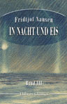 In Nacht und Eis. Die Norwegische Polarexpedition 1893-1896. Mit einem Beitrag von Kapitän Sverdrup. Band 3, Supplement: Wir Framleute/Von Bernhard Nordahl. Nansen und ich auf 86°14'/Von Hjalmar Johansen (1867 - 1913)