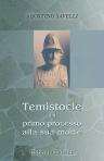 Temistocle dal primo processo alla sua morte. Studio