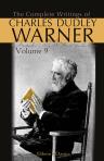 The Complete Writings of Charles Dudley Warner. Edited by Thomas R. Lounsbury. In Fifteen Volumes. Volume 9: Washington Irving. - The Work of Washington Irving. - Our Italy