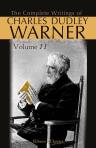 The Complete Writings of Charles Dudley Warner. Edited by Thomas R. Lounsbury. In Fifteen Volumes. Volume 11: A Little Journey in the World