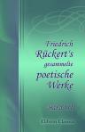 Friedrich Rückert's gesammelte poetische Werke. Band III
