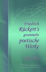 Friedrich Rückert's gesammelte poetische Werke. Band VII