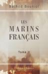Les marins français. Suite et complément de la France héroïque. Vies et récits dramatiques. D'après les documents originaux. Tome 2