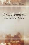 Erinnerungen aus meinem Leben. Von Arthur Graf Seherr Thosz