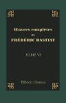 Oeuvres complètes de Frédéric Bastiat. Tome 6. Harmonies économiques