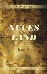 Neues Land. Vier Jahre in arktischen Gebieten. Band II