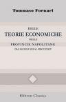 Delle teorie economiche nelle provincie napolitane dal secolo XIII al MDCCXXXIV. Studii storici