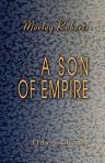 A Son of Empire. A Novel