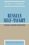 Russian Self-Taught. (In Russian and Roman Ctharacters). By the Natural Method. With Phonetic Pronunciation. Thimm's System. Revised throughout by John Marshall