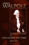 Memoirs of the Reign of King George the Third. In Four Volumes. Volume 1