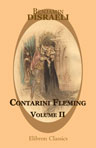 Contarini Fleming. A psychological romance . Volume 2