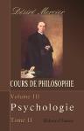 Cours de philosophie. Tome 3. Psychologie. Partie 2. Vie intellectuelle ou raisonnable