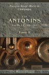 Les Antonins. Ans de J. C., 69 - 180. Tome 2