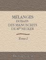 Mélanges extraits des manuscrits de madame Necker. Tome 1