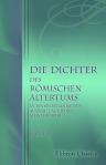 Die Dichter des römischen Altertums in einer organischen Auswahl aus ihren Meisterwerken. Nach den besten vorhandenen Übertragungen herausgegeben un mit fortlaufenden biographischen und literär-geschichtlichen Erläuterungen begleitet von K. Fr. Borberg. B