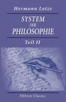 System der Philosophie. Teil 2. Die Metaphysik: Drei Bücher der Ontologie, Kosmologie und Psychologie
