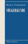 Völkerkunde. Charakteristik und Physiologie der Völker