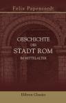 Geschichte der Stadt Rom im Mittelalter