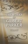 The Works of Gilbert Parker. Volume 15: The Weavers: A Tale of England and Egypt of fifty years ago. Volume 1