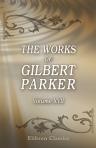 The Works of Gilbert Parker. Volume 17: Embers. A Lover's Diary