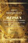 Johann Bernoulli's Reisen durch Brandenburg, Pommern, Preussen, Kurland, Russland und Polen in den Jahren 1777 und 1778. Band VI. Rückreise von St. Petersburg über Mietau und Warschau nach Berlin